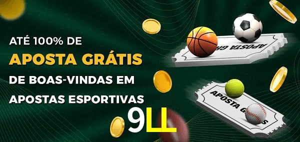 9LL Ate 100% de Aposta Gratis